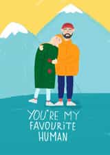 You're my favourite human created by Ekaterina Golubeva