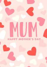 Cute Mothers Day Card - Mum - Hearts - Happy Mother's Day created by PMPrinted