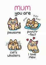Cute Mothers Day Card - Mum - From The Cat - Mum You Are Pawsome created by Doodlesworth