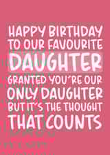 'It's The Thought That Counts' Funny Daughter Birthday Card created by Brogan Thomas