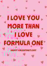 I love you more than i love formula one created by Millie Stockill
