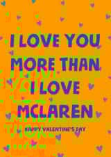 I love you more than I love mclaren created by Millie Stockill