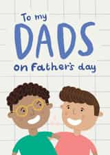 To my Dads on Father's Day created by Lisa Greener