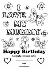 colour your own I love my mummy birthday card created by Thoughtful Gifts