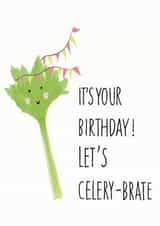 Let's celebrate card,Funny Birthday Card, Let's Celery-brate Card created by TheFishBirdCo