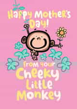 Cute Mothers Day Card - Mum - Happy Mothers Day From Your Cheeky Little Monkey created by Pink wink