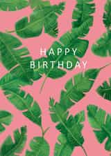 Banana Leaves Happy Birthday created by Pink Pen Studio