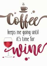 A birthday or celebration card for coffee and wine lovers created by Di Mukerji