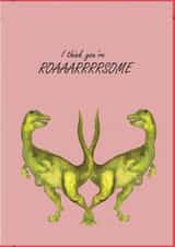 I think you're ROAARRRRSOME created by Kittyandkub