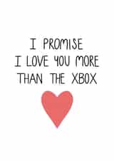 Valentine's I love you more than the XBOX created by CardsbyAliceUK
