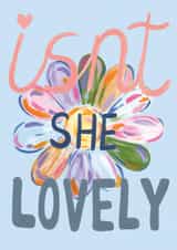 Isn't She Lovely created by R Locke Design