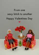 Sexy Bitch Valentine's Day created by Bold & Bright Cards