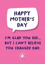Dad Shagger Mother's Day Card created by Norm & Then