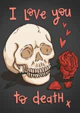 I love you to death Valentine’s card created by Tee Ansell Draws