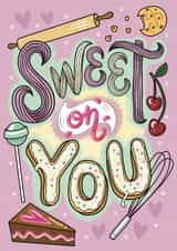 Sweet On You Valentines card created by Ice Cream Lady