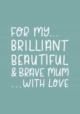 Brave mothers day card created by The Lettering Tree