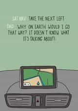 Dad Arguing with the Sat Nav Card created by Becky Wood