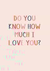 Do you know how much I love you created by Betsy Benn
