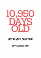 10,950 Days Old - Happy 30th Birthday created by Luke Morgan 