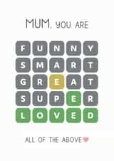 Cute Mothers Day Card - Mum - Wordle - Mum You Are Loved created by Design By Day