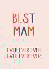 Cute Typography Mothers Day Card - Mum - Best Mam Ever Ever Ever created by Betsy Benn
