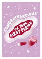 Congratulations on your first period celebration card created by Sophie Kathleen