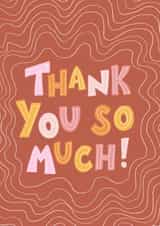 Contemporary Thank You Card - Wiggles - Thank You So Much! created by Sophie Kathleen