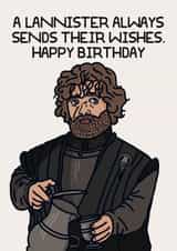 A Lannister always sends their wishes, and so should you. created by This Crafty Couple