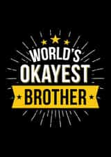 World's Okayest Brother created by Paul Stevens