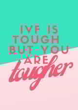 IVF is Tough created by The Infertile Mum @mummataralouise