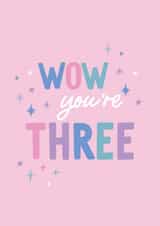 Wow Third Birthday Card Pink created by Sarah Catherine