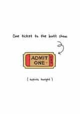 One Ticket to Butt Show Anniversary Card created by @THAT LITTLE CARD SHOP