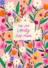 Pretty Mothers Day Card - Step Mum - Floral - To My Lovely Step Mum created by Emmy Lupin Studio 