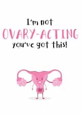 I'm not ovary-acting created by Fenley Designs
