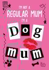 Mean Girls Dog Mum Card created by The Something Studio