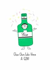 Chin Chin Let's Have A GIN Card created by ohbeccalee