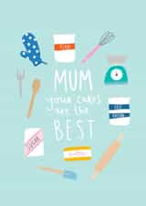 Cute Mothers Day Card - Mum - Baking - Mum Your Cakes Are The Best created by Charley Muttitt