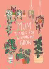 Cute Mothers Day Card - Mum - Plants - Mum Thanks For Helping Me Grow created by Bird & Co Studio