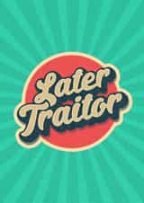 Later traitor leaving card created by Evie Garnett Designs