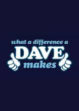 What A Difference A Dave Makes created by Duke & Sons