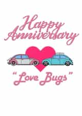 Happy Anniversary "Love Bugs" Card created by RevThreads