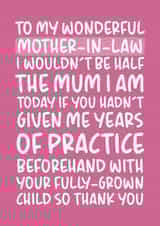 'Years of Practice' Funny Mother-In-Law Mother's Day/Birthday Card created by Brogan Thomas