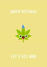 Happy birthday let's get high 1001 created by Canna Cards