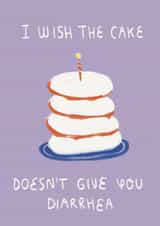 I wish the cake doesn't give you diarrhea created by Laura Avivar