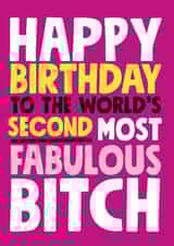 World's second most fabulous bitch birthday card created by Roll Creative