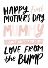 Happy First Mother's Day Mummy Love From The Bump Card created by Studio Yelle