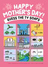 Funny Mothers Day Card - Mum - Guess The Tv Soaps created by Daniel Benney