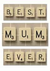 Best Mum Ever Scrabble Card created by Namephrame