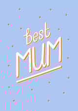 Best Mum Card created by Ellie Richards