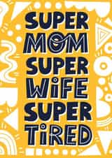Funny Mothers Day Card - Super Mom Super Wife Super Tiered created by Thankful Cards